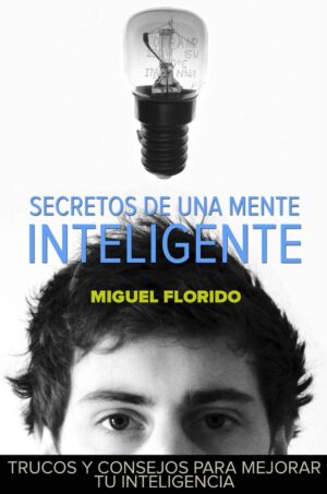 SECRETOS DE UNA MENTE INTELIGENTE